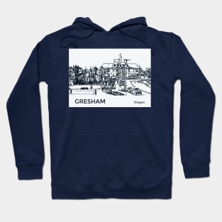 Gresham Oregon Hoodie